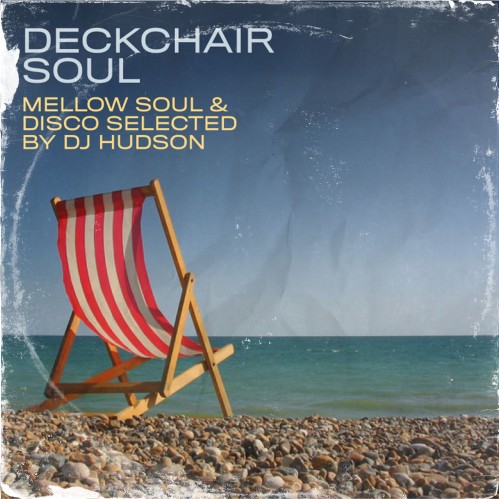 DJ Hudson - Deckchair Soul